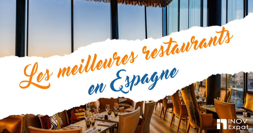 Les Meilleurs Restaurants En Espagne | Le Blog D'INOV Expat